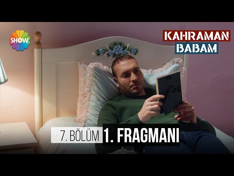 Kahraman Babam 7. Bölüm Fragmanı                                                                                                                                                                                                                          