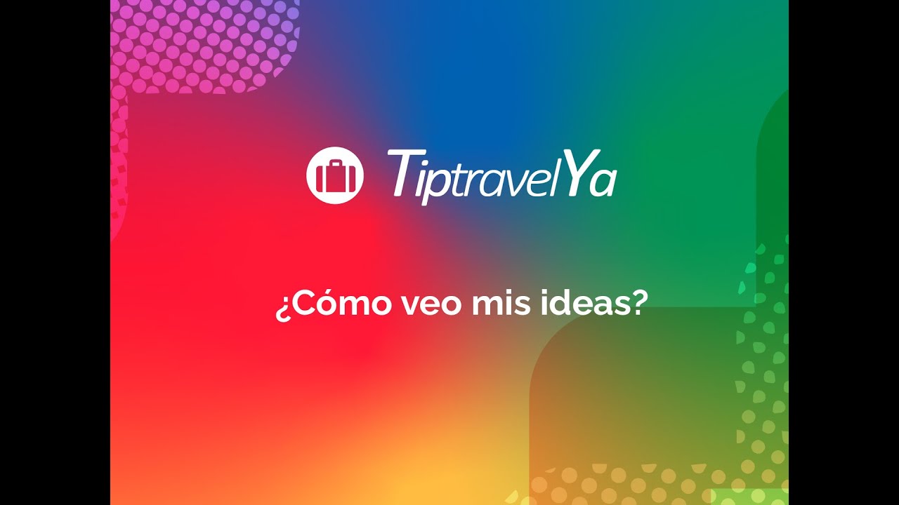 ¿Cómo veo mis ideas?