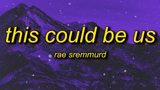Rae Sremmurd - This Could Be Us (Lyrics)  spin the