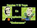 damian y el toyo   recopilacion de embarazos