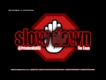 IDK – J12 Slow Down
