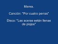 Marea \"Por cuatro perras\" Marea \"Por cuatro perras\"