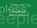 Armin & I - Sleepless - [Another Demo]