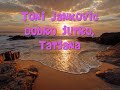 Toni Jankovic - Dobro Jutro, Tatjana