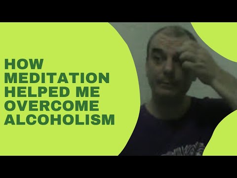 How Meditation Helped Me Overcome Alcoholism