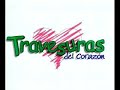 travesuras del corazon - Lo lograremos