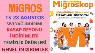 MİGROS 15 - 28 AĞUSTOS 2019 İNDİRİMLERİ / M�