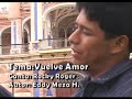 Rocky Roger y los Traviesos del Amor - VUELVE AMOR