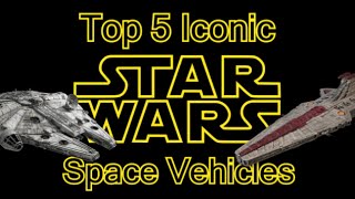 A Year Ago Today: Top 5 Iconic Star Wars Space Vehicles