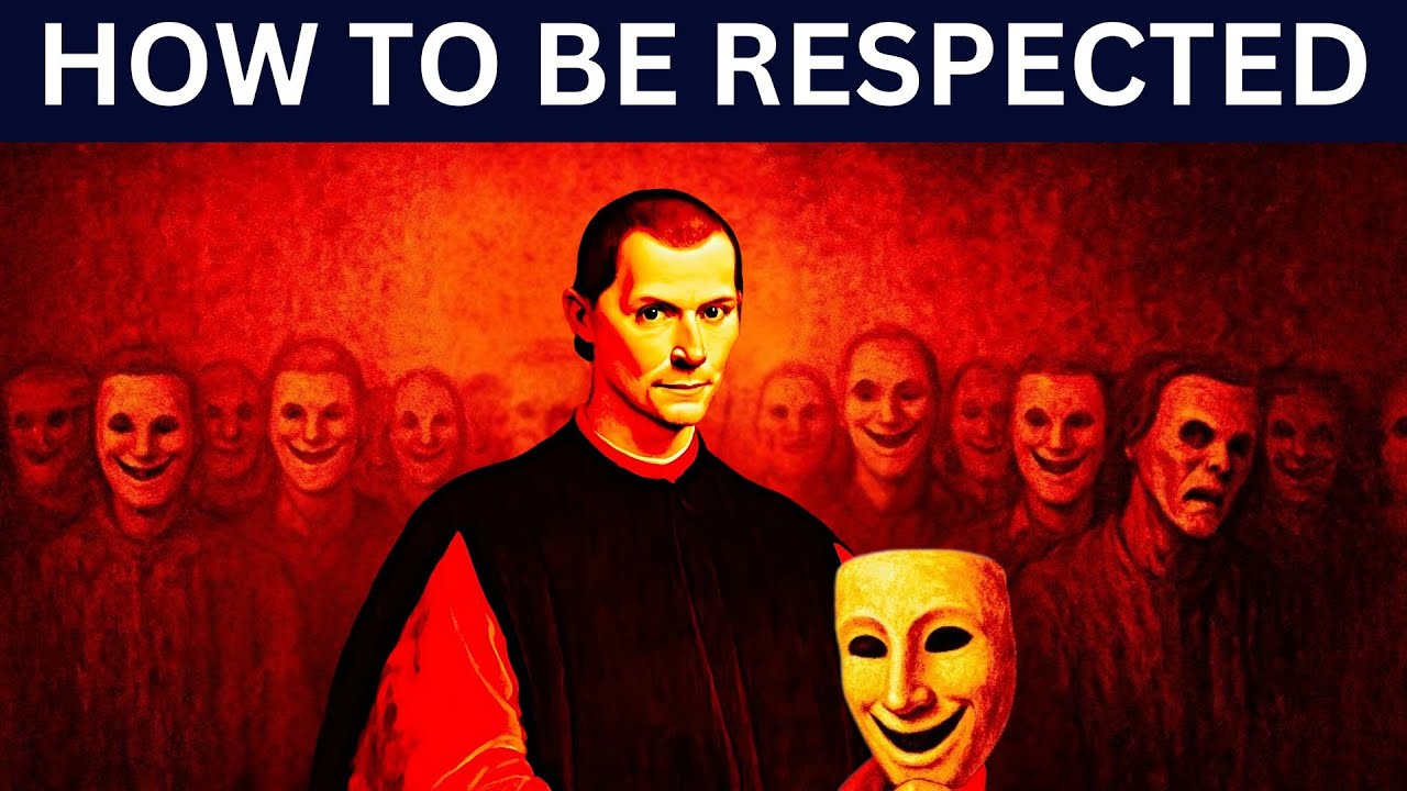 How to Be Respected - Machiavelli Psychology