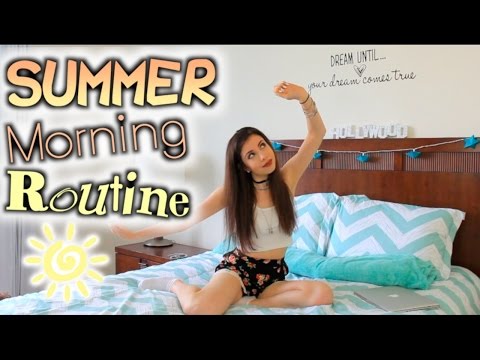 Summer Morning Routine 2014!