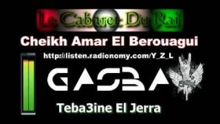Gasba 2012 Cheikh Amar El Berouagui - Teba3ine El Jerra Remix By Y_Z_L