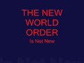 the new world order is not new  hidden world history 