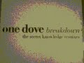 One Dove - Breakdown (Secret Knowledge Light Mix)