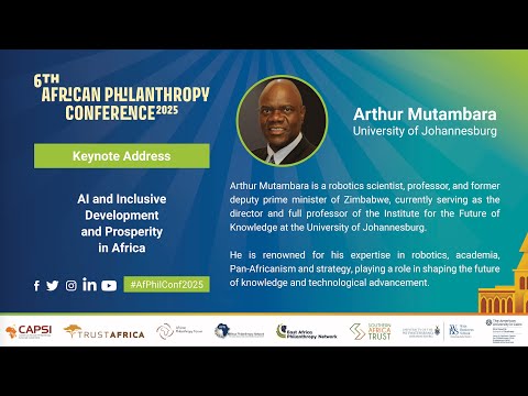 Keynote Address by Prof Arthur Mutambara: AI and Inclusive Development and Prosperity in Africa