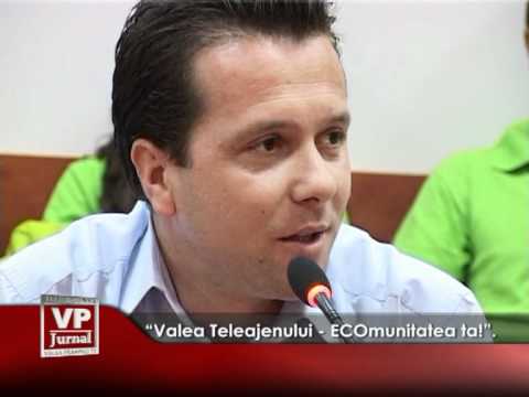 “Valea Teleajenului – ECOmunitatea ta!”.