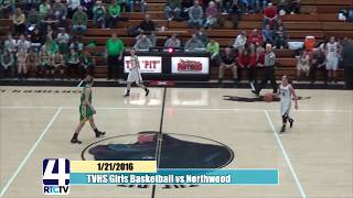 TVHS Girls Basketball vs Northwood