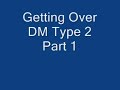 getting over dm type 2   part 1