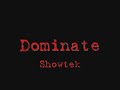 Dominate - Showtek Dominate - Showtek