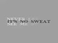 No Sweat( iTunes bonus track)(feat Big Kuntry King - T.I.