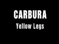 CARBURA / Yellow Legs / Jogo do Azar // mpg