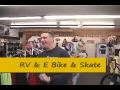 RV & E Bike & Skate