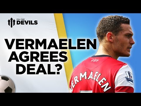 Vermaelen agrees deal? | Manchester United Transfer News | 16th June 2014 Vermaelen agrees deal? | Manchester United Transfer News | 16th June 2014