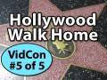 The Hollywood Walk Home -- VidCon (5 of 5)