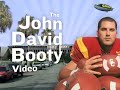 The John David Booty Video