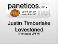 Justin Timberlake - Lovestone(Vinhetada JPFM)