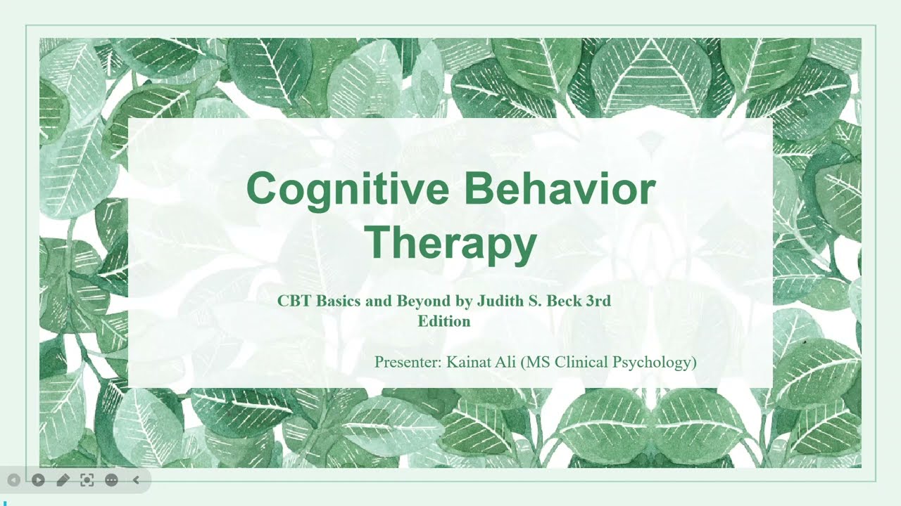 Lecture#2 CBT: Principles of Treatment (CBT: Basics and Beyond Judith S. Beck)