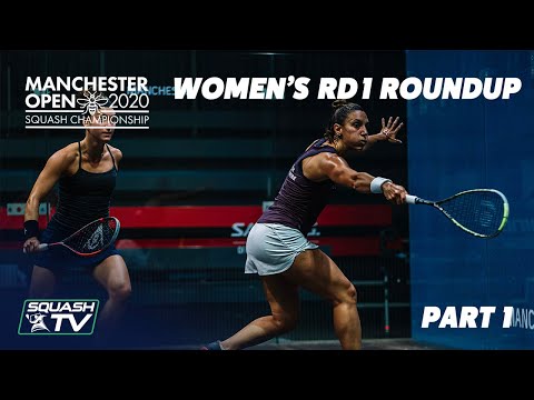 Squash: Manchester Open 2020 - Women's Rd1 Roundup [Pt.1]