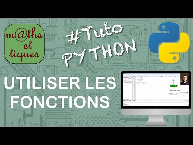 Cliquer pour voir la vidéo :
Utiliser les fonctions - Tutoriel Python #2/7