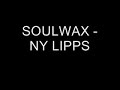 Soulwax - NY Lipps