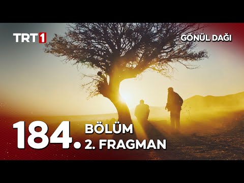 Gönül Dağı 184. Bölüm 2. Fragmanı                                                                                                                                                                                                                         