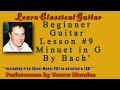 Beginner Guitar Lesson #9 - Minuet in G Major by Bach
