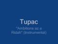 Tupac - Ambitions az a Ridah (Instrumental)