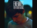 Enemies -- Nag Champa [album version]