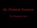 My Chemical Romance - The Sharpest Lives