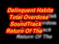 Delinquent Habits - Returm Of The - Soundtrack Delinquent Habits - Returm Of The - Soundtrack