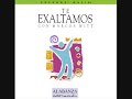 Yo quiero ser como Tú (Te Exaltamos)