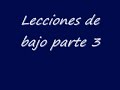 Lecciones de bajo para novatos 3