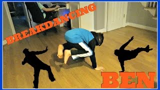 BREAKDANCING BEN!
