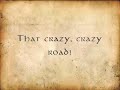 Frodo and the nine fingers the road goes ever on and on Frodo and the nine fingers the road goes ever on and on