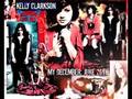 Kelly Clarkson Dirty Little Secret / Not Today