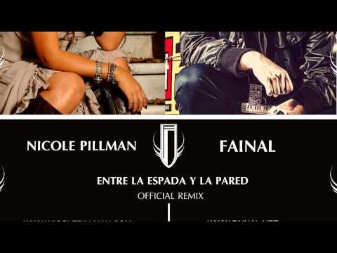 Nicole Pillman Ft. Fainal - Entre La Espada y La Pared (Preview)