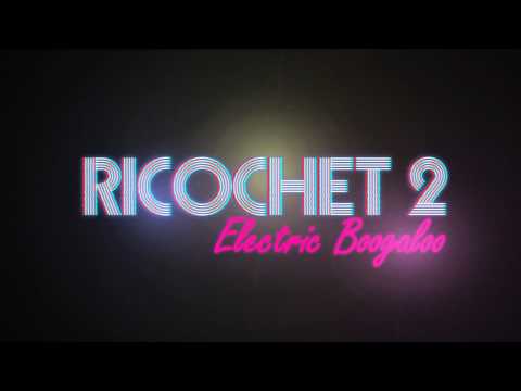 Ricochet 2: Electric Boogaloo Reveal Trailer