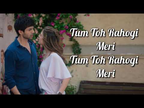 Rahogi Meri Lyrics | Love Aaj Kal | Arijit Singh | Kartik Aaryan, Sara Ali Khan | Pritam |
