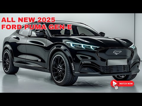 Nhìn đầu tiên! 2025 Ford Puma Gen -E tiết lộ - Sự đổi mới tuyệt vời từ Ford?