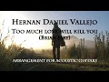Hernan Daniel Vallejo - Too much love will kill you (Brian May - Queen)